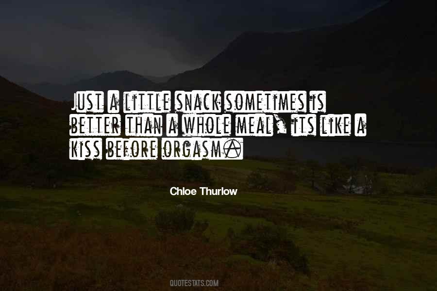 Chloe Thurlow Quotes #495213