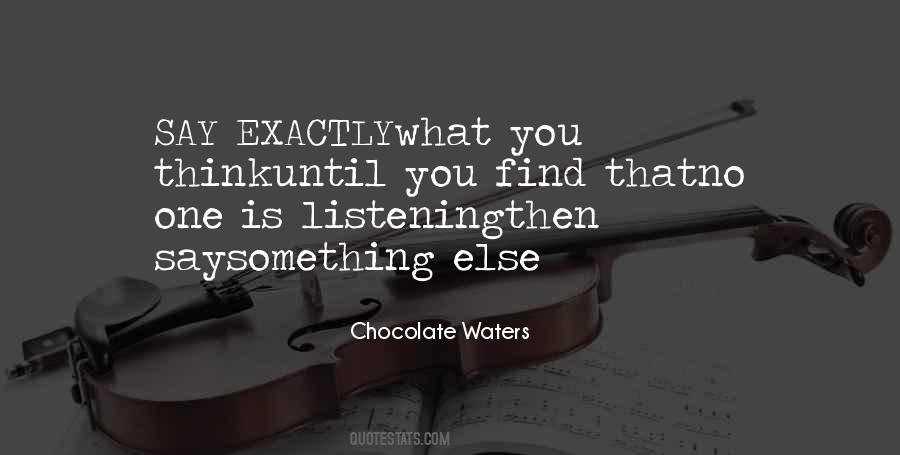 Chocolate Waters Quotes #159879