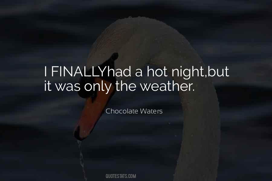 Chocolate Waters Quotes #90653