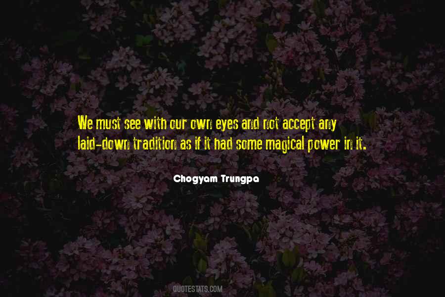 Chogyam Trungpa Quotes #915893