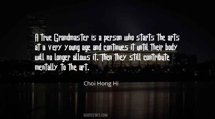 Choi Hong Hi Quotes #1223215