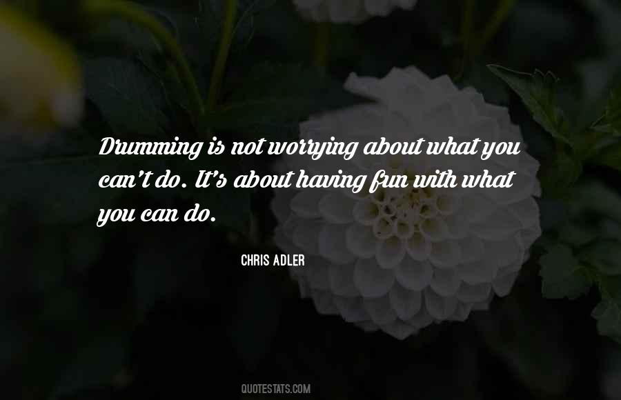 Chris Adler Quotes #1028273 Chris Adler Quotes #1028273