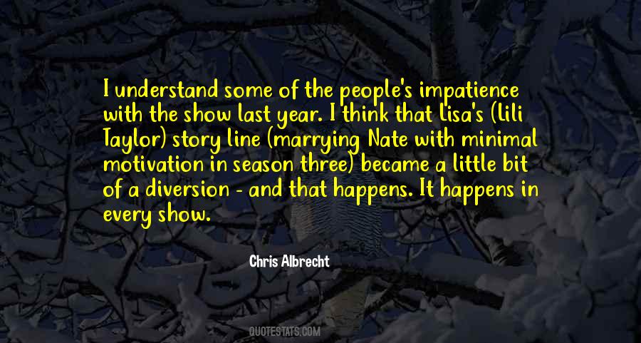 Chris Albrecht Quotes #9236