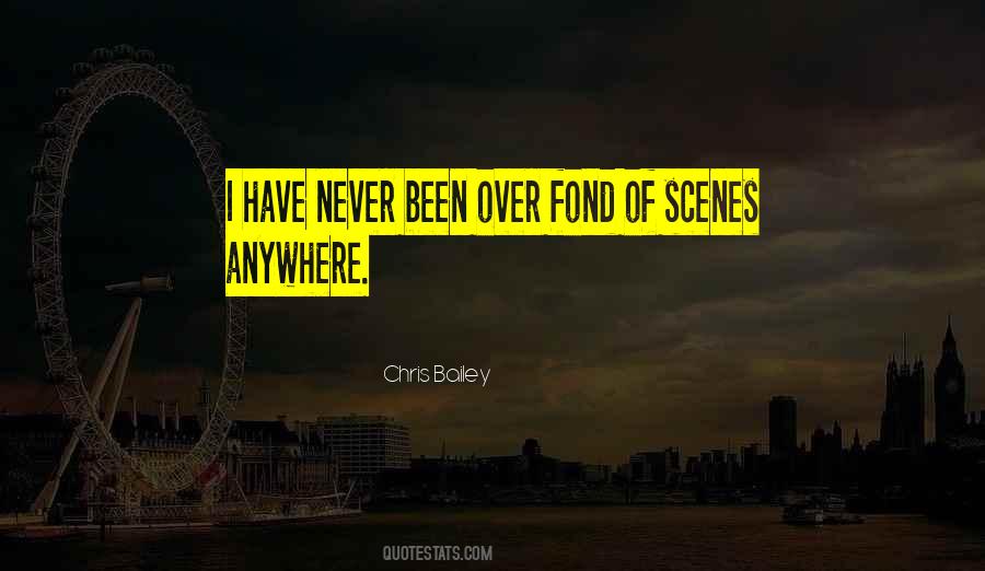 Chris Bailey Quotes #1089505