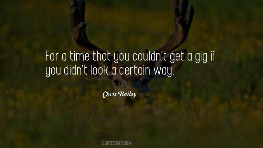 Chris Bailey Quotes #389938