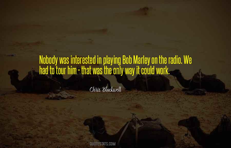 Chris Blackwell Quotes #591735