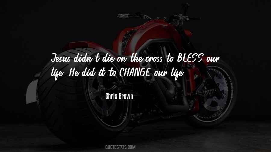 Chris Brown Quotes #1680518