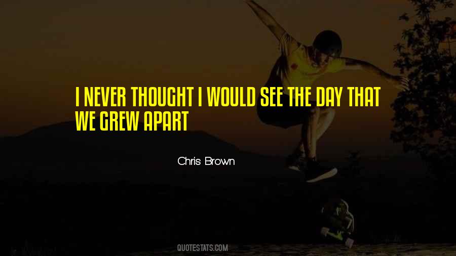 Chris Brown Quotes #468137