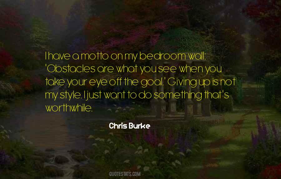 Chris Burke Quotes #1147592