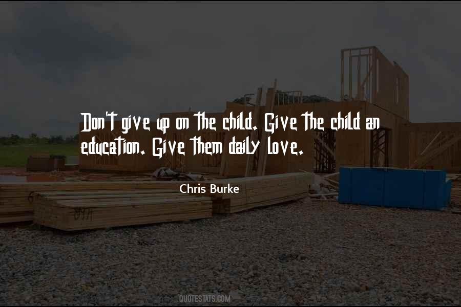 Chris Burke Quotes #1269911