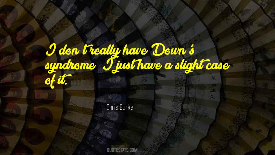 Chris Burke Quotes #1572120