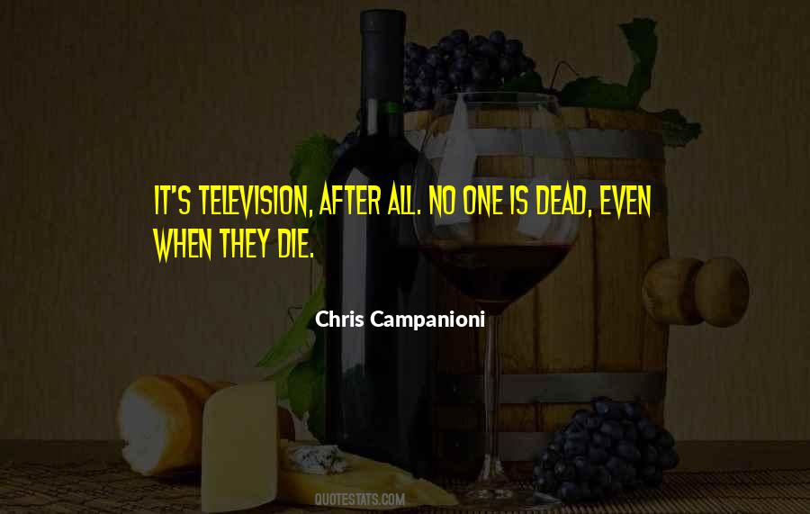 Chris Campanioni Quotes #214172