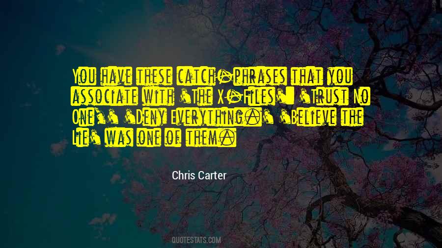 Chris Carter Quotes #1611745