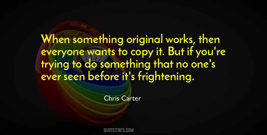 Chris Carter Quotes #256017