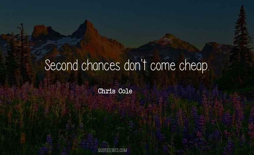 Chris Cole Quotes #1419828