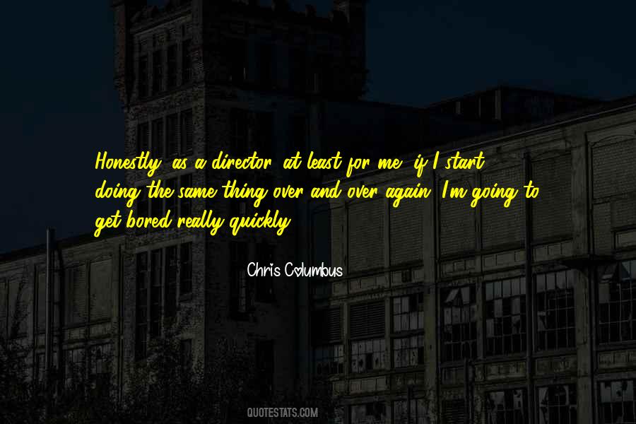 Chris Columbus Quotes #880974