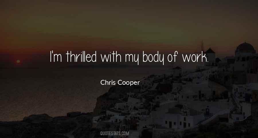 Chris Cooper Quotes #1502081