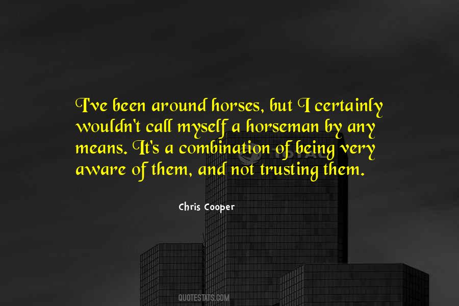 Chris Cooper Quotes #433080