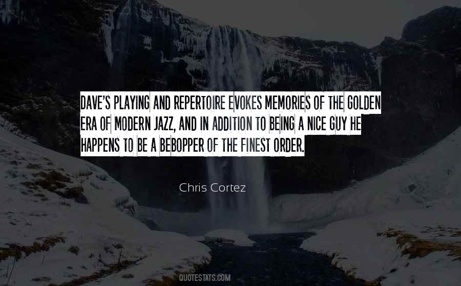 Chris Cortez Quotes #164572