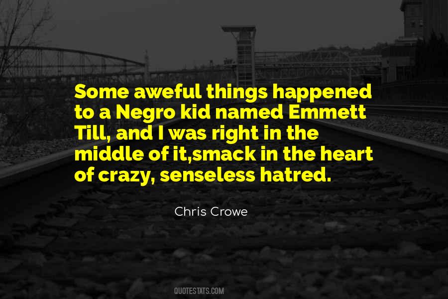 Chris Crowe Quotes #1762362