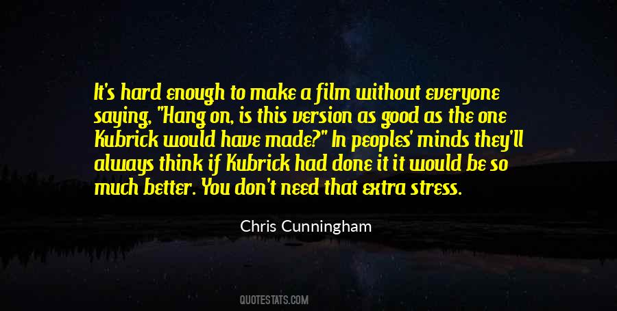 Chris Cunningham Quotes #1550320