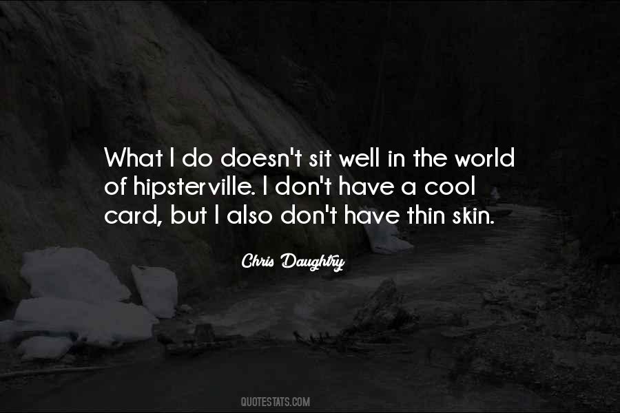 Chris Daughtry Quotes #1527017