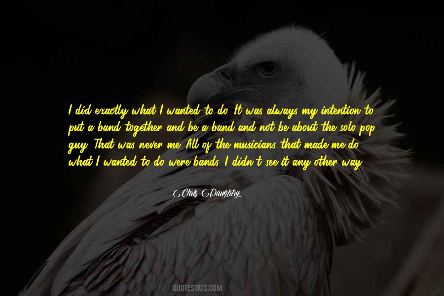 Chris Daughtry Quotes #1637184