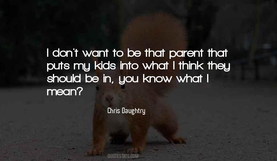 Chris Daughtry Quotes #1873749