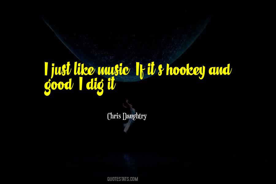 Chris Daughtry Quotes #331920