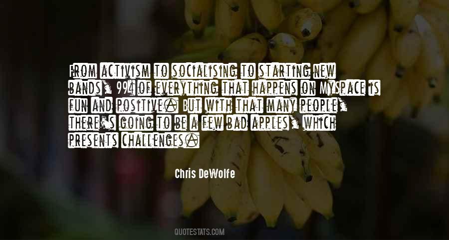 Chris DeWolfe Quotes #1486835