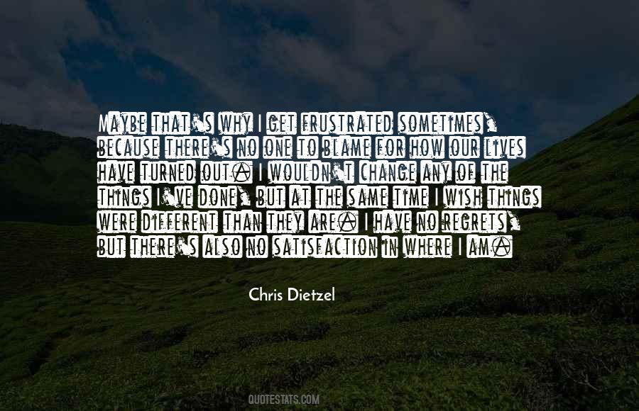 Chris Dietzel Quotes #493624
