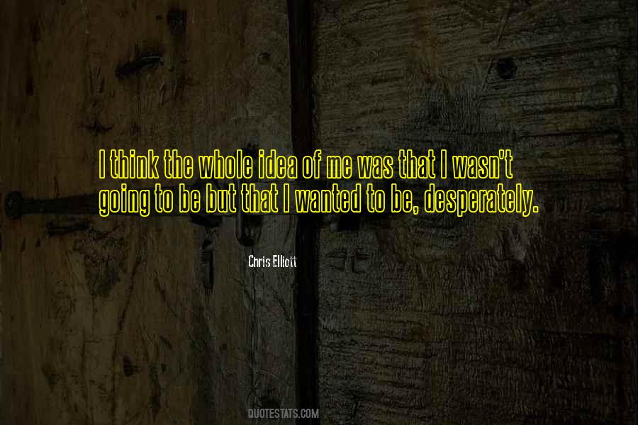 Chris Elliott Quotes #1698740