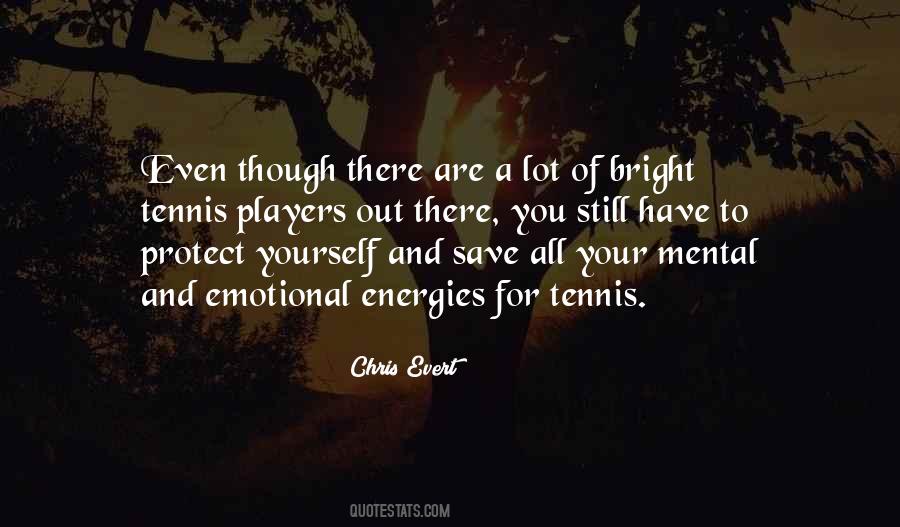 Chris Evert Quotes #1164614