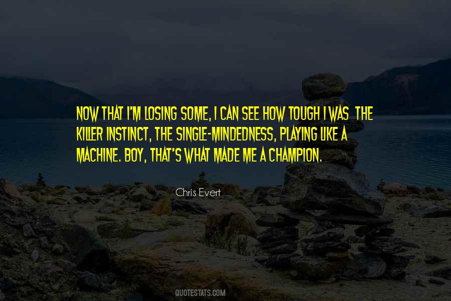 Chris Evert Quotes #1321719