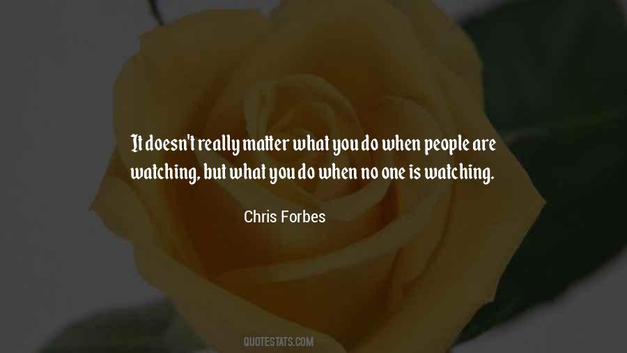 Chris Forbes Quotes #388486