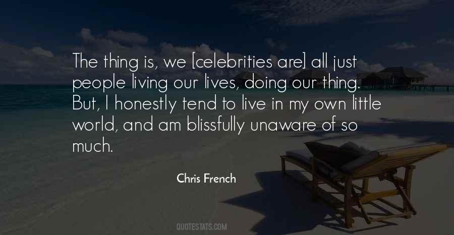 Chris French Quotes #1284499