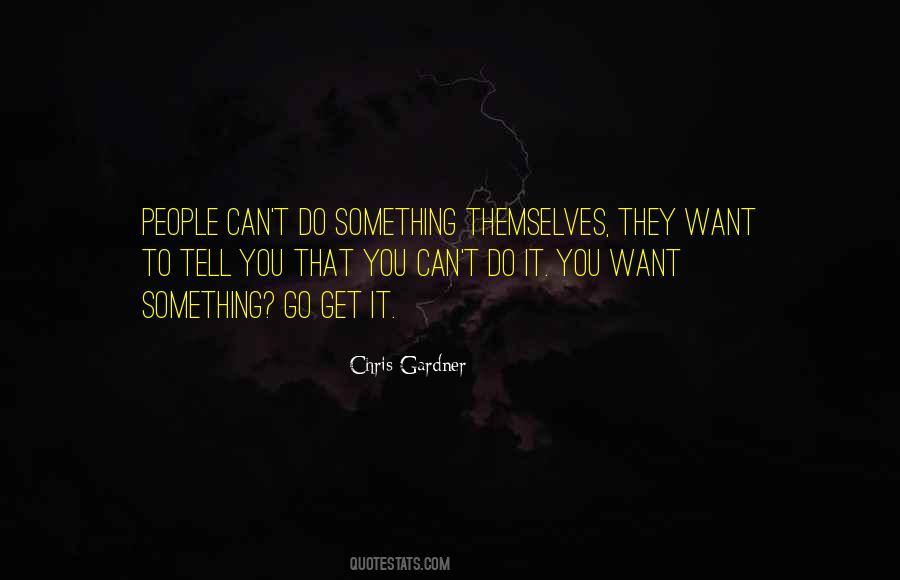 Chris Gardner Quotes #639929