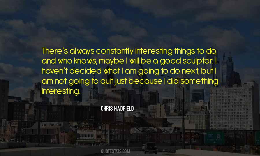 Chris Hadfield Quotes #138284