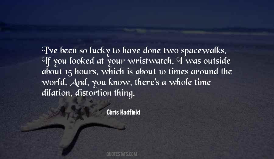 Chris Hadfield Quotes #1434349