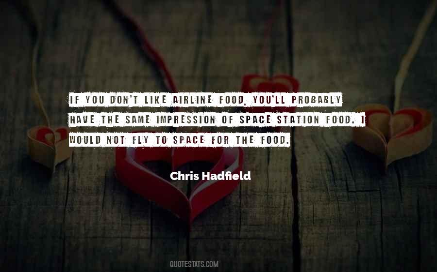 Chris Hadfield Quotes #1670275