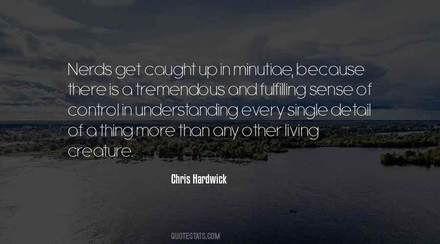 Chris Hardwick Quotes #1190858
