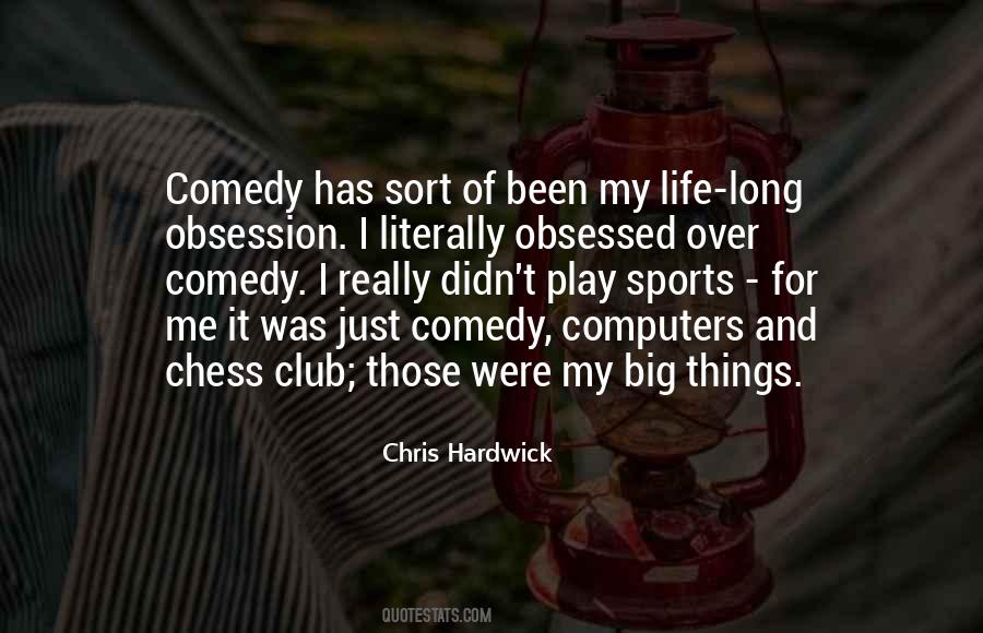 Chris Hardwick Quotes #1479434