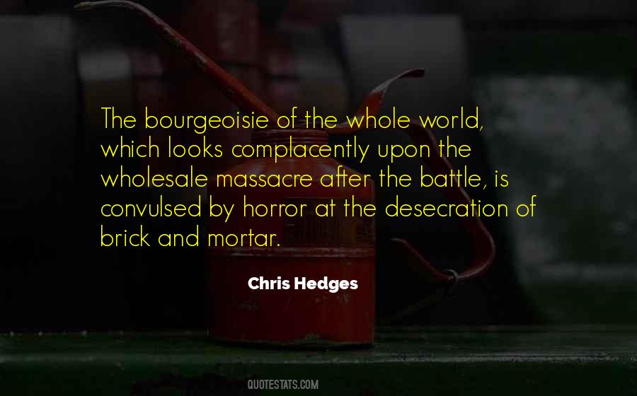 Chris Hedges Quotes #1805598