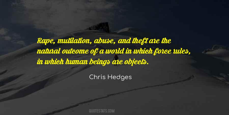 Chris Hedges Quotes #417626