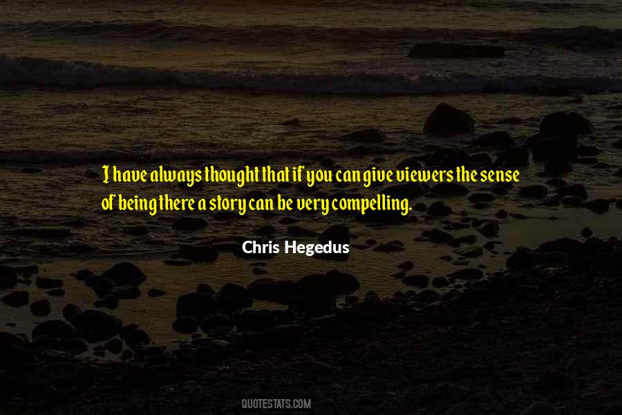 Chris Hegedus Quotes #2379