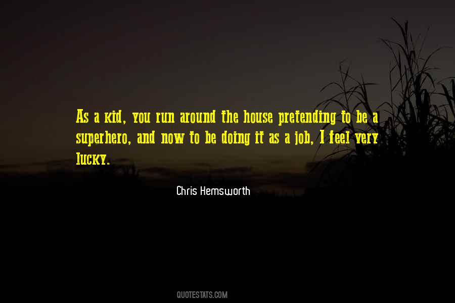 Chris Hemsworth Quotes #919274