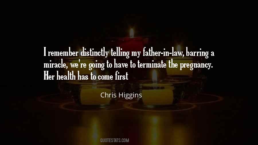 Chris Higgins Quotes #1746267