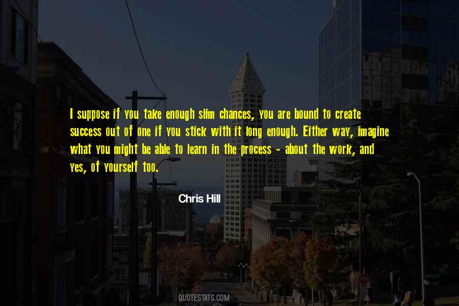 Chris Hill Quotes #276116