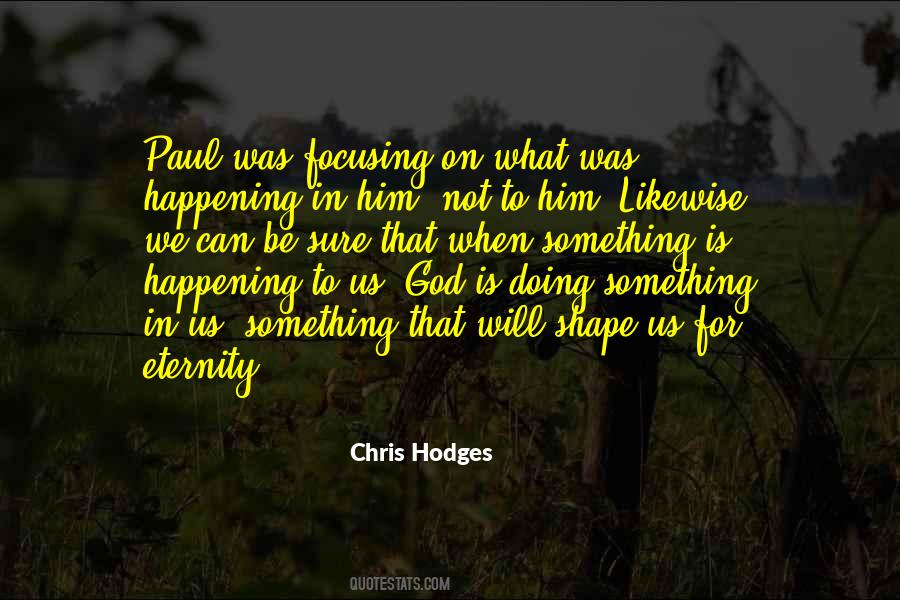 Chris Hodges Quotes #835799