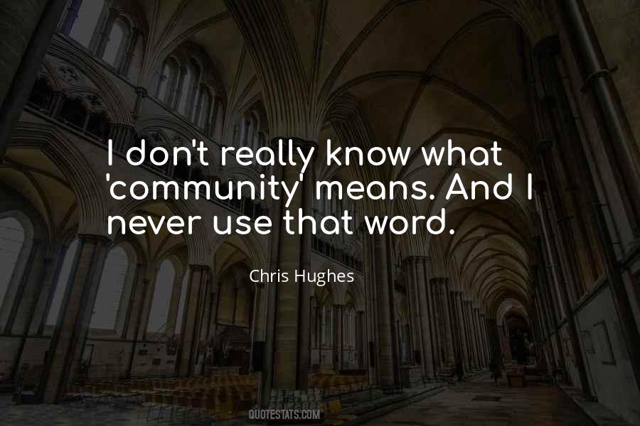 Chris Hughes Quotes #1076452